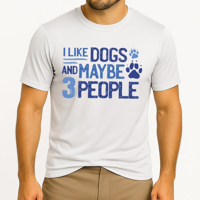 I Like Dogs And Maybe 3 People Cooling Performance Crew T-Shirt