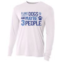 I Like Dogs And Maybe 3 People Cooling Performance Long Sleeve Crew