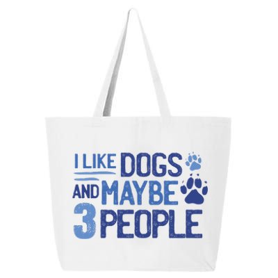 I Like Dogs And Maybe 3 People 25L Jumbo Tote