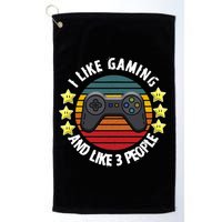 I Like Gaming And Like 3 People Golf Towel