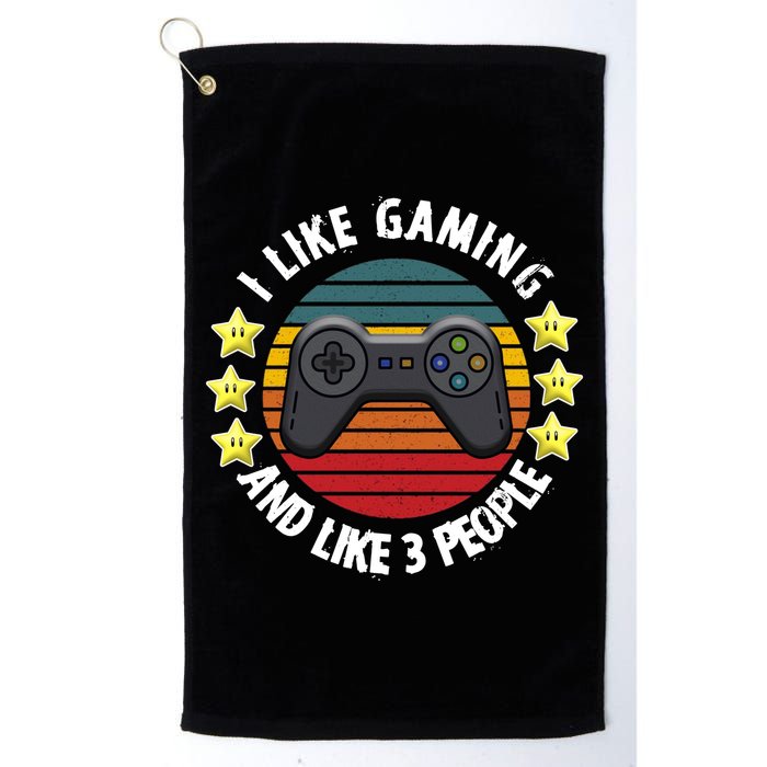 I Like Gaming And Like 3 People Golf Towel