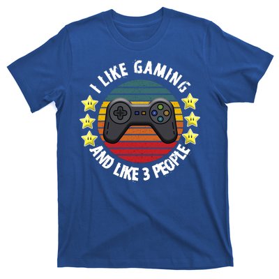 I Like Gaming And Like 3 People T-Shirt