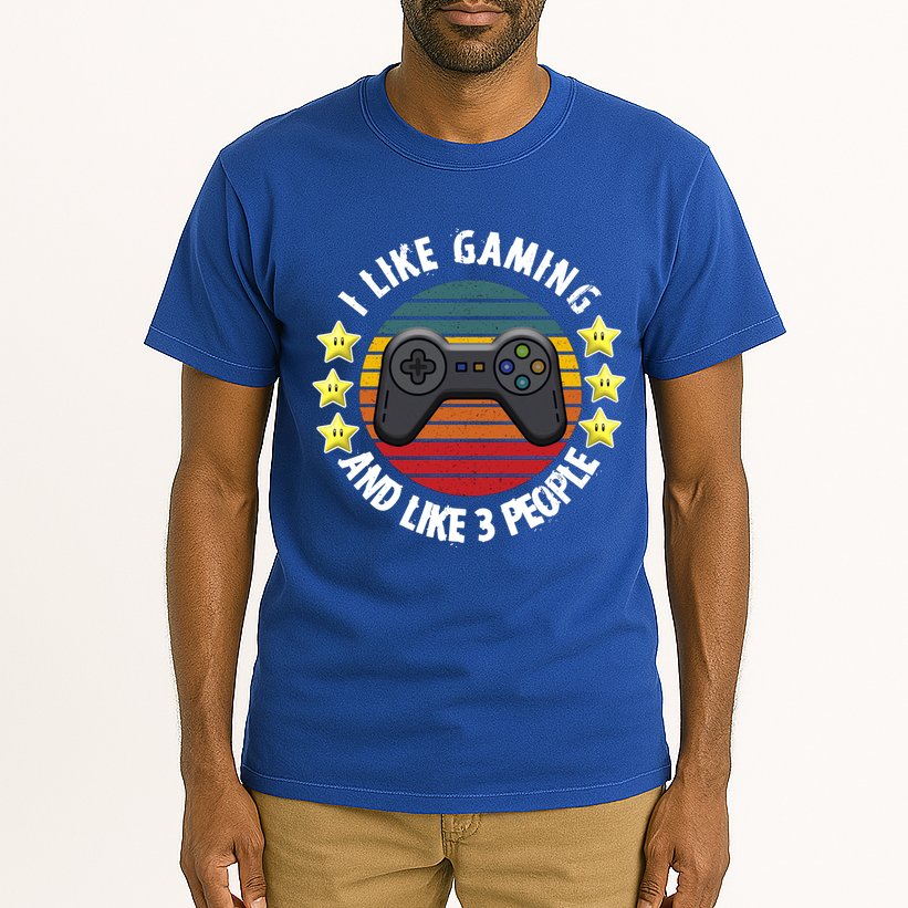 I Like Gaming And Like 3 People Tall T-Shirt