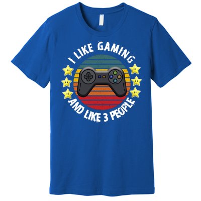 I Like Gaming And Like 3 People Premium T-Shirt