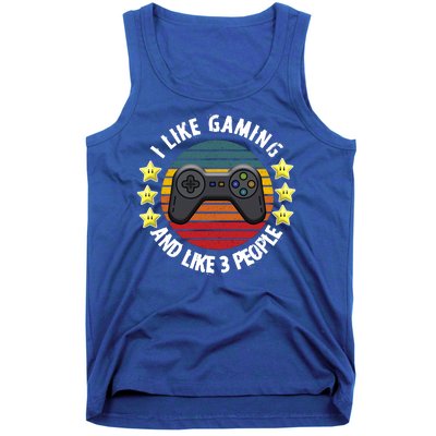 I Like Gaming And Like 3 People Tank Top