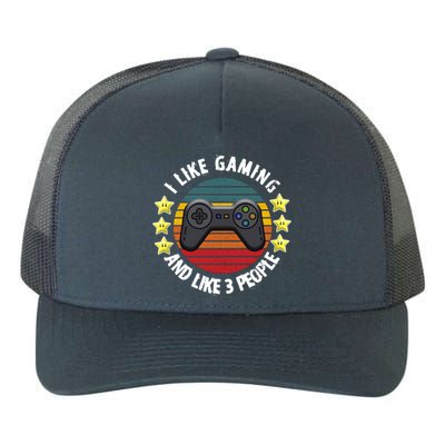 I Like Gaming And Like 3 People Yupoong Adult 5-Panel Trucker Hat