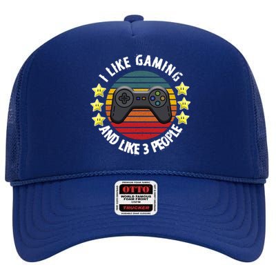 I Like Gaming And Like 3 People High Crown Mesh Back Trucker Hat