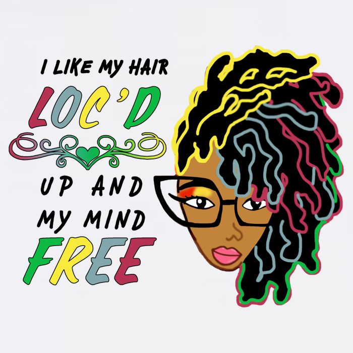 I Like Hair Loc'd Up And My Mind Free Garment-Dyed Sweatshirt