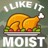 I Like It Moist Funny Turkey Thanksgiving Dinner Legacy Tie Dye Trucker Hat