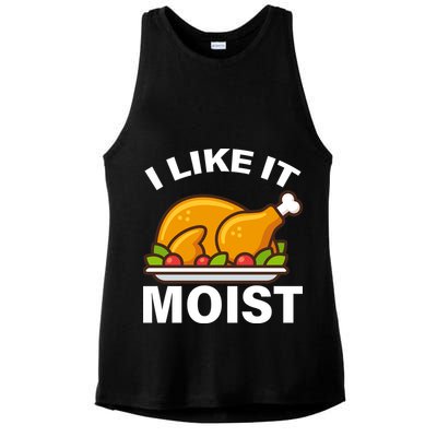 I Like It Moist Funny Turkey Thanksgiving Dinner Ladies PosiCharge Tri-Blend Wicking Tank