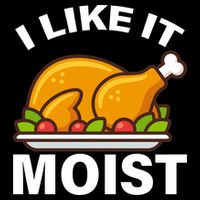 I Like It Moist Funny Turkey Thanksgiving Dinner USA-Made Doggie Bandana