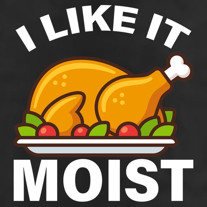 I Like It Moist Funny Turkey Thanksgiving Dinner Hat
