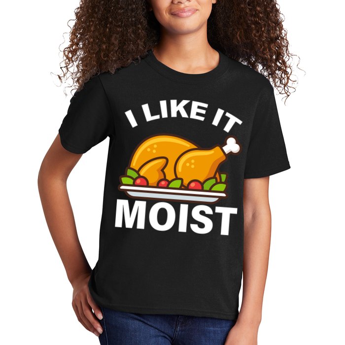 I Like It Moist Funny Turkey Thanksgiving Dinner Kids T-Shirt