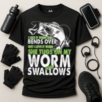 I Like It When She Bends Over Fishing Bait Performance Shirt
