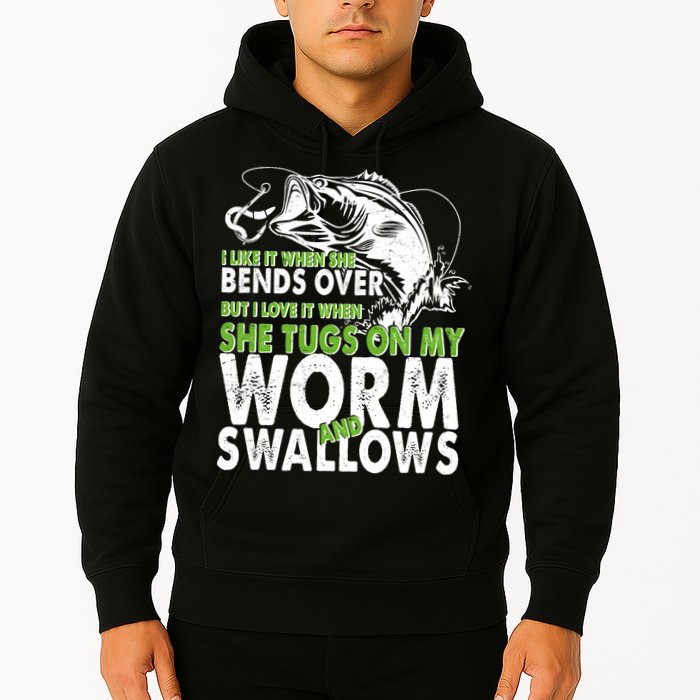 I Like It When She Bends Over Fishing Bait Hoodie