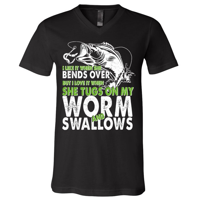 I Like It When She Bends Over Fishing Bait V-Neck T-Shirt