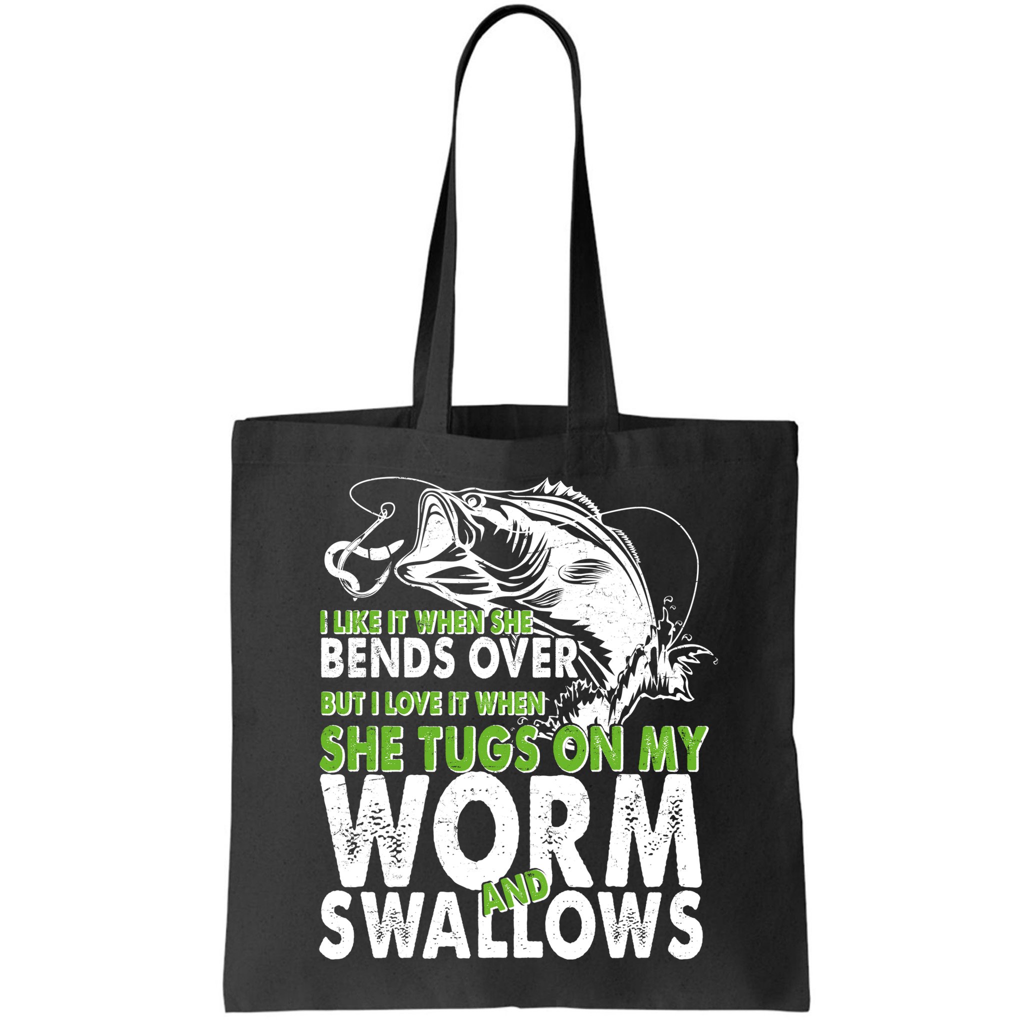I Like It When She Bends Over Fishing Bait Bag