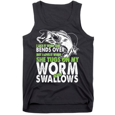 I Like It When She Bends Over Fishing Bait Tank Top