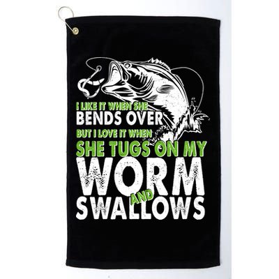 I Like It When She Bends Over Fishing Bait Golf Towel