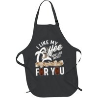I Like My Coffee How I Like Myself Dark Bitter and Too Hot For You Apron