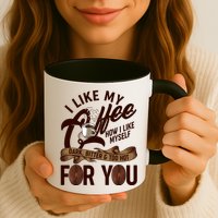 I Like My Coffee How I Like Myself Dark Bitter and Too Hot For You Mug