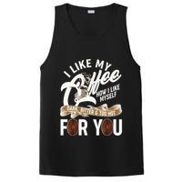 I Like My Coffee How I Like Myself Dark Bitter and Too Hot For You PosiCharge Competitor Tank