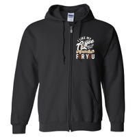 I Like My Coffee How I Like Myself Dark Bitter and Too Hot For You Full Zip Hoodie