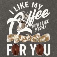I Like My Coffee How I Like Myself Dark Bitter and Too Hot For You Cotton Canvas Backpack