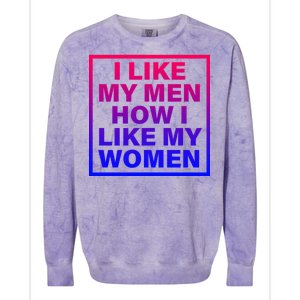 I Like My Men How I Like My Women Funny Bi Pride Colorblast Crewneck Sweatshirt