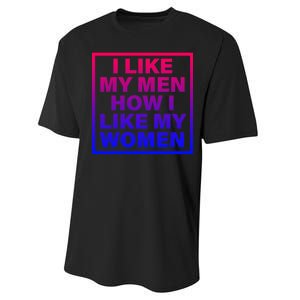 I Like My Men How I Like My Women Funny Bi Pride Performance Sprint T-Shirt