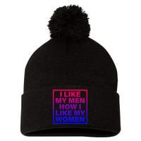 I Like My Men How I Like My Women Funny Bi Pride Pom Pom 12in Knit Beanie