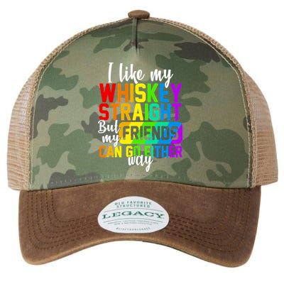 I Like My Whisky Straight But My Friends Can Go Either Way Legacy Tie Dye Trucker Hat