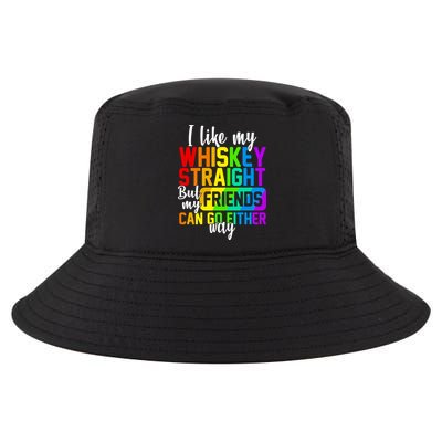 I Like My Whisky Straight But My Friends Can Go Either Way Cool Comfort Performance Bucket Hat