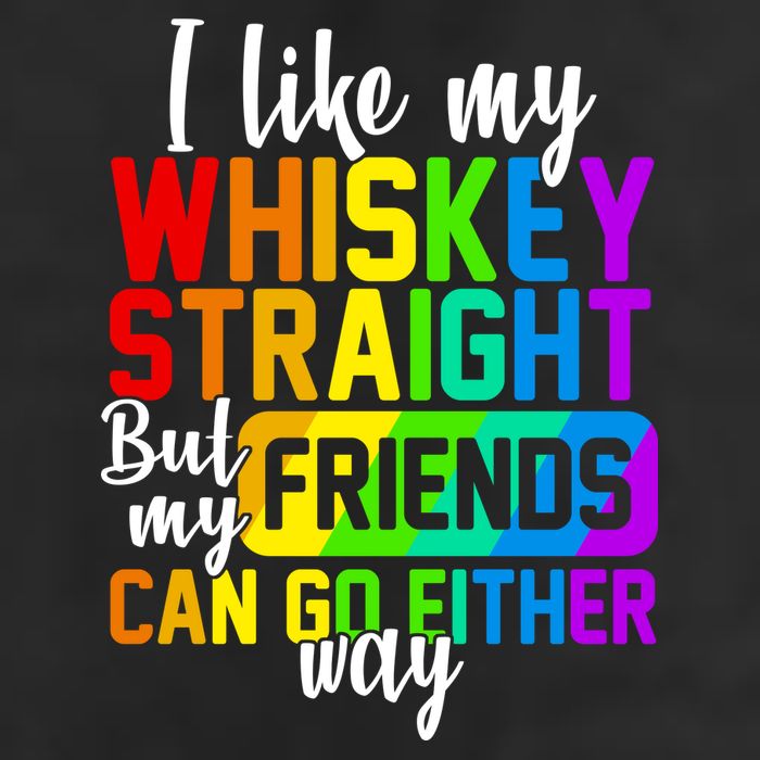 I Like My Whisky Straight But My Friends Can Go Either Way Cool Comfort Performance Bucket Hat