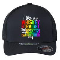 I Like My Whisky Straight But My Friends Can Go Either Way Flexfit Unipanel Trucker Cap
