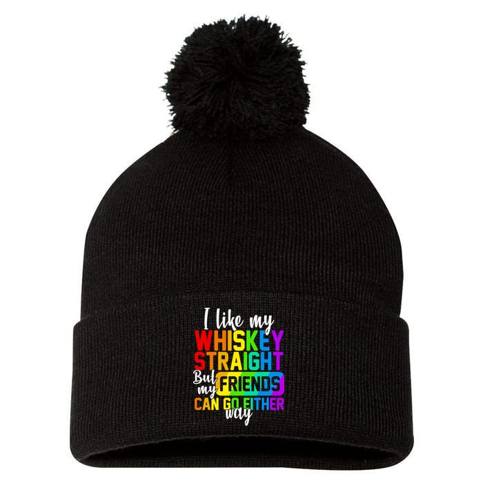 I Like My Whisky Straight But My Friends Can Go Either Way Pom Pom 12in Knit Beanie