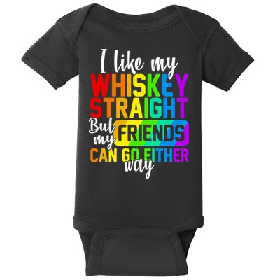 I Like My Whisky Straight But My Friends Can Go Either Way Baby Bodysuit