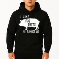I Like Pig Butts & I Cannot Lie Hoodie