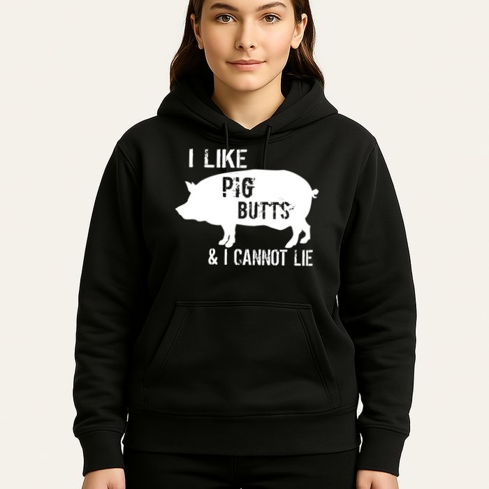 I Like Pig Butts & I Cannot Lie Hoodie