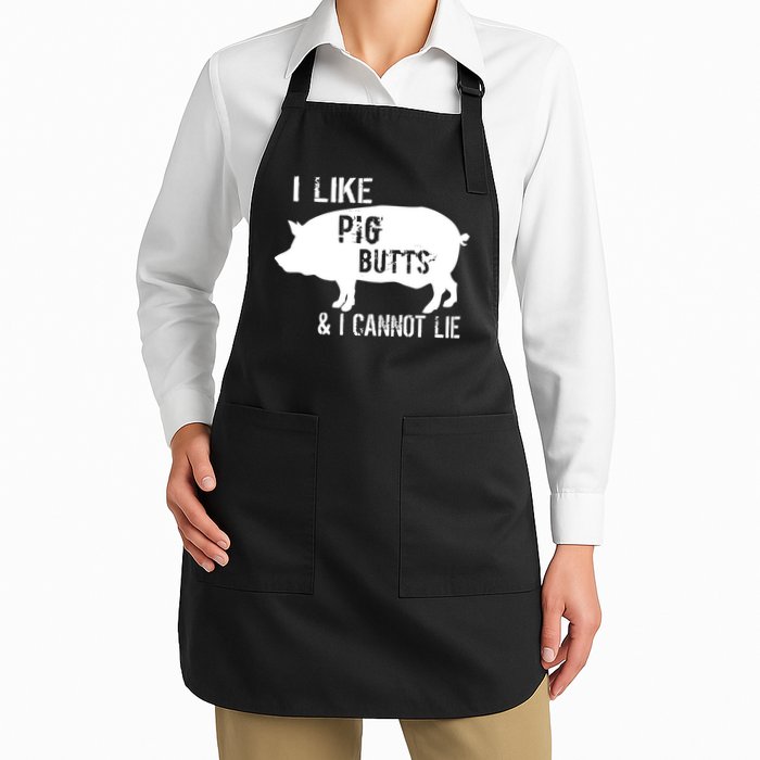 I Like Pig Butts & I Cannot Lie Apron