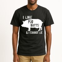 I Like Pig Butts & I Cannot Lie Tall T-Shirt