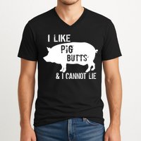 I Like Pig Butts & I Cannot Lie V-Neck T-Shirt