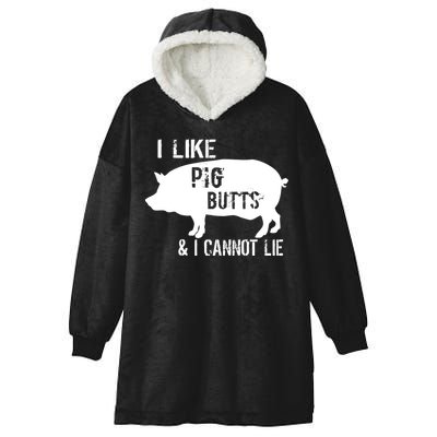 I Like Pig Butts & I Cannot Lie Hooded Wearable Blanket