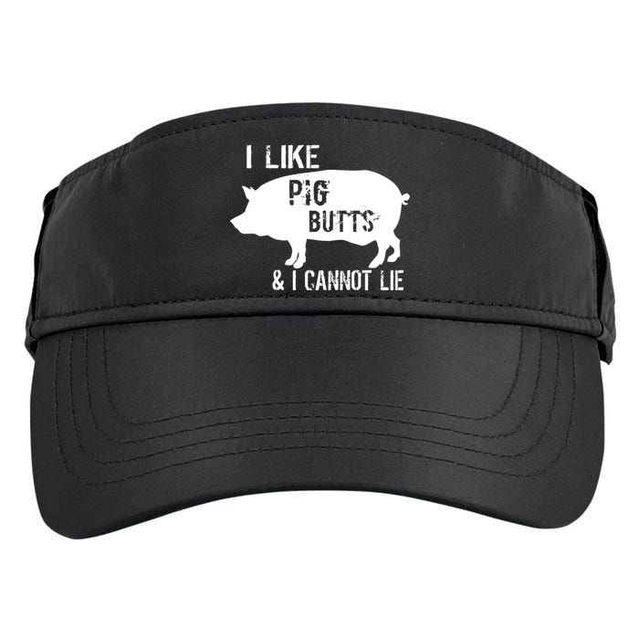 I Like Pig Butts & I Cannot Lie Adult Drive Performance Visor