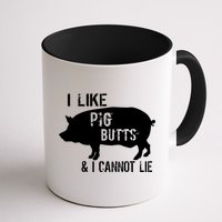 I Like Pig Butts & I Cannot Lie Mug