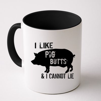 I Like Pig Butts & I Cannot Lie Mug