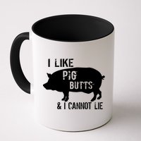 I Like Pig Butts & I Cannot Lie Mug