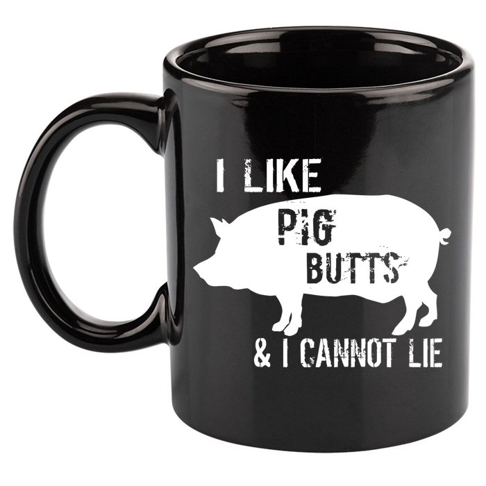 I Like Pig Butts & I Cannot Lie 11oz C Handle Ceramic Mug