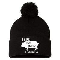 I Like Pig Butts & I Cannot Lie Pom Pom 12in Knit Beanie