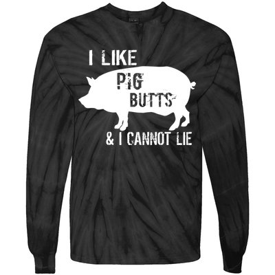 I Like Pig Butts & I Cannot Lie Tie-Dye Long Sleeve Shirt